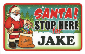 Santa Stop Here Jake