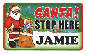 Santa Stop Here Jamie
