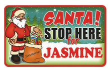 Load image into Gallery viewer, Santa Stop Here Jasmine