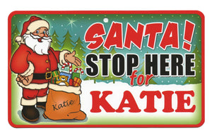 Santa Stop Here Katie