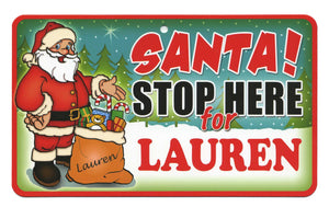 Santa Stop Here Lauren