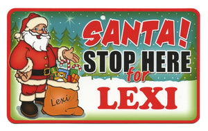 Santa Stop Here Lexi