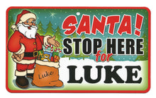 Load image into Gallery viewer, Santa Stop Here Luke