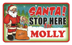 Santa Stop Here Molly