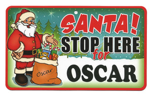 Santa Stop Here Oscar