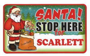 Santa Stop Here Scarlett