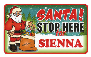 Santa Stop Here Sienna
