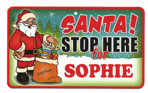 Santa Stop Here Sophie
