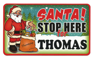 Santa Stop Here Thomas
