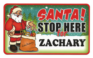 Santa Stop Here Zachary