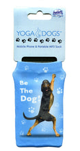 Load image into Gallery viewer, YP001 - Be The Dog  Yoga Pet Phone Sock